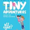 tiny adventures